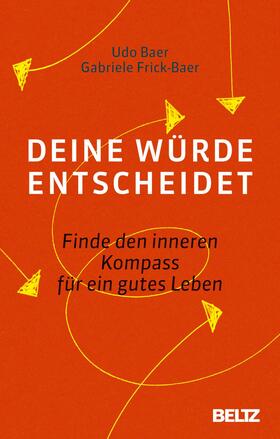 Baer / Frick-Baer |  Deine Würde entscheidet | eBook | Sack Fachmedien