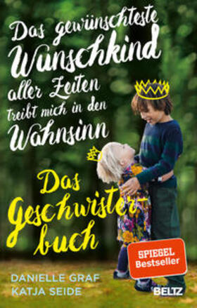 Graf / Seide |  Das gewünschteste Wunschkind aller Zeiten treibt mich in den Wahnsinn | Buch |  Sack Fachmedien