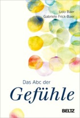 Baer / Frick-Baer |  Das Abc der Gefühle | eBook | Sack Fachmedien