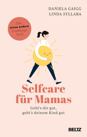 Gaigg / Syllaba |  Selfcare für Mamas | Buch |  Sack Fachmedien
