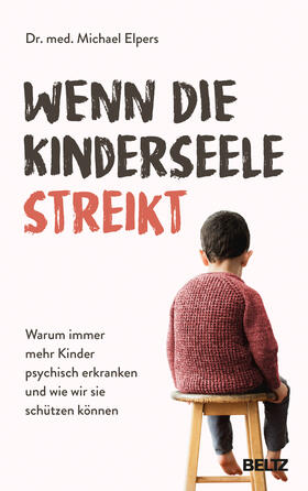 Elpers |  Wenn die Kinderseele streikt | Buch |  Sack Fachmedien