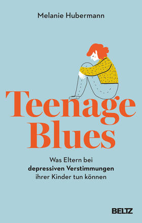 Hubermann |  Teenage Blues | Buch |  Sack Fachmedien