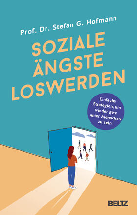 Hofmann |  Soziale Ängste loswerden | Buch |  Sack Fachmedien