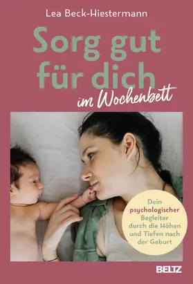 Beck-Hiestermann |  Sorg gut für dich im Wochenbett | Buch |  Sack Fachmedien