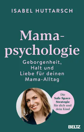 Huttarsch |  Mamapsychologie | Buch |  Sack Fachmedien