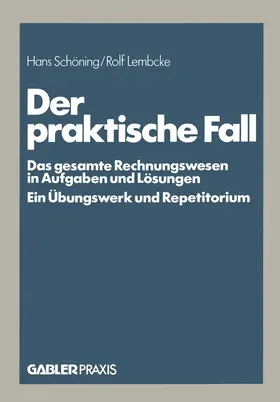 Lembcke / Schöning |  Der praktische Fall | Buch |  Sack Fachmedien