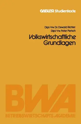 Pietsch / Richter |  Volkswirtschaftliche Grundlagen | Buch |  Sack Fachmedien