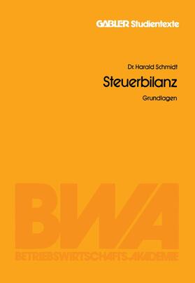 Schmidt |  Steuerbilanz | Buch |  Sack Fachmedien