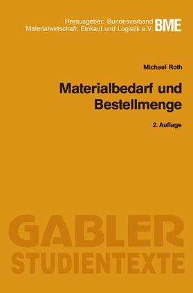 Roth |  Roth, M: Materialbedarf und Bestellmenge | Buch |  Sack Fachmedien