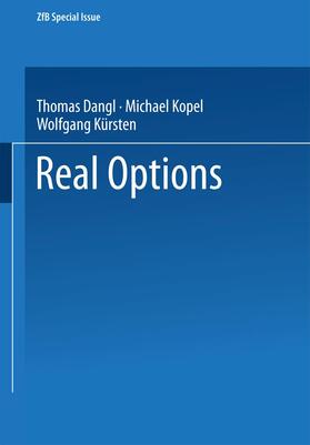 Dangl / Kürsten / Kopel |  Real Options | Buch |  Sack Fachmedien