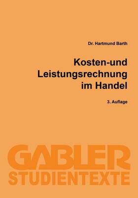 Barth |  Kosten- und Leistungsrechnung im Handel | Buch |  Sack Fachmedien