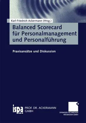 Ackermann |  Balanced Scorecard für Personalmanagement und Personalführung | Buch |  Sack Fachmedien