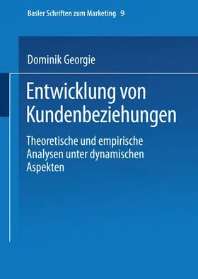 Georgi / Bruhn |  Entwicklung von Kundenbeziehungen | Buch |  Sack Fachmedien