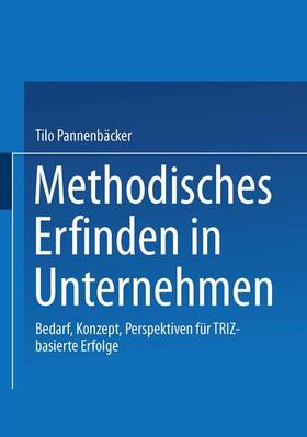 Pannenbäcker |  Methodisches Erfinden in Unternehmen | Buch |  Sack Fachmedien