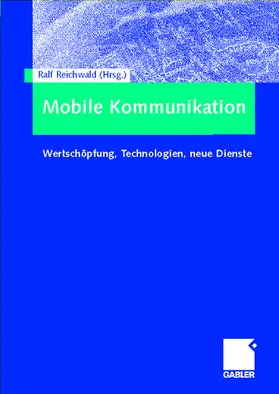 Reichwald |  Mobile Kommunikation | Buch |  Sack Fachmedien