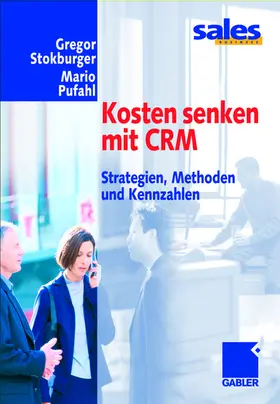 Stokburger / Pufahl |  Kosten senken mit CRM | Buch |  Sack Fachmedien