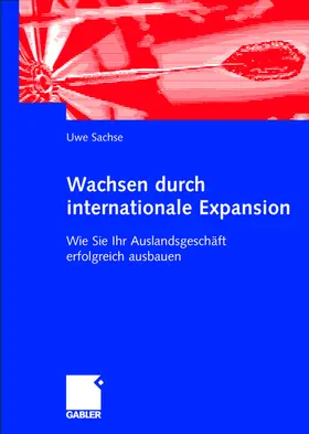 Sachse | Wachsen durch internationale Expansion | Buch | 978-3-409-11997-9 | sack.de