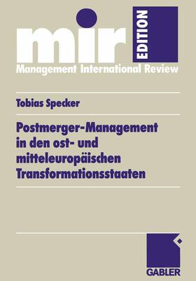 Specker |  Postmerger-Management in den ost- und mitteleuropäischen Transformationsstaaten | Buch |  Sack Fachmedien