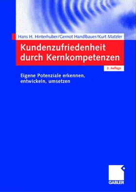 Hinterhuber / Matzler / Handlbauer |  Kundenzufriedenheit durch Kernkompetenzen | Buch |  Sack Fachmedien