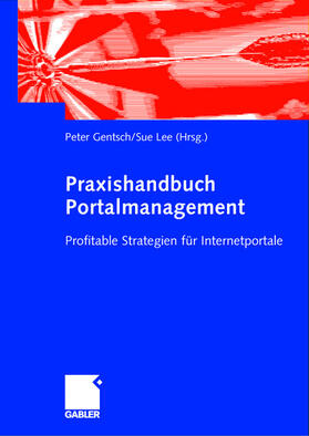 Lee / Gentsch |  Praxishandbuch Portalmanagement | Buch |  Sack Fachmedien