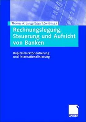 Lange / Löw |  Rechnungslegung, Steuerung und Aufsicht von Banken | Buch |  Sack Fachmedien