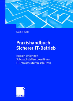 Aebi |  Praxishandbuch Sicherer IT-Betrieb | Buch |  Sack Fachmedien