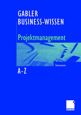 Schütte / Hobel |  Business-Wissen Projektmanagement von A - Z | Buch |  Sack Fachmedien