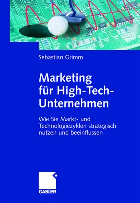 Grimm |  Marketing für High-Tech-Unternehmen | Buch |  Sack Fachmedien