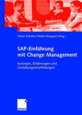Bungard / Kohnke |  SAP-Einführung mit Change Management | Buch |  Sack Fachmedien
