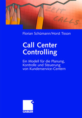 Tisson / Schümann |  Call Center Controlling | Buch |  Sack Fachmedien