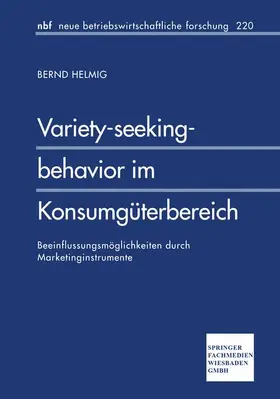 Helmig |  Variety-seeking-behavior im Konsumgüterbereich | Buch |  Sack Fachmedien