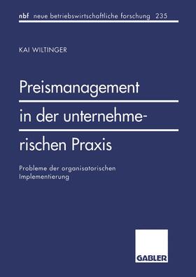 Wiltinger |  Wiltinger, K: Preismanagement in der unternehmerischen Praxi | Buch |  Sack Fachmedien