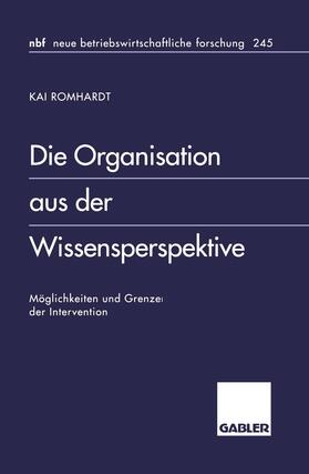 Romhardt |  Romhardt, K: Organisation aus der Wissensperspektive | Buch |  Sack Fachmedien