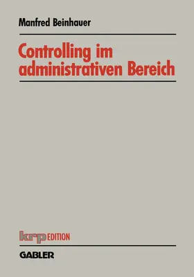 Beinhauer |  Controlling im administrativen Bereich | Buch |  Sack Fachmedien