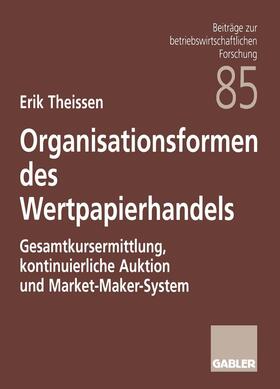 Theissen |  Organisationsformen des Wertpapierhandels | Buch |  Sack Fachmedien