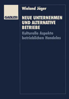 Jäger |  Neue Unternehmen und alternative Betriebe | Buch |  Sack Fachmedien