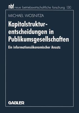 Wosnitza |  Kapitalstrukturentscheidungen in Publikumsgesellschaften | Buch |  Sack Fachmedien