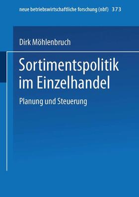 Möhlenbruch |  Sortimentspolitik im Einzelhandel | Buch |  Sack Fachmedien