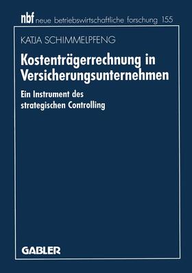 Schimmelpfeng |  Kostenträgerrechnung in Versicherungsunternehmen | Buch |  Sack Fachmedien