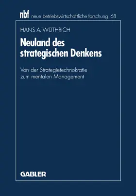 Wüthrich |  Neuland des strategischen Denkens | Buch |  Sack Fachmedien