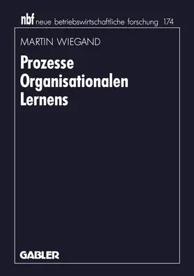 Wiegand |  Prozesse Organisationalen Lernens | Buch |  Sack Fachmedien