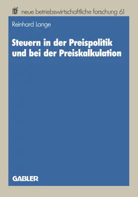 Lange |  Steuern in der Preispolitik und bei der Preiskalkulation | Buch |  Sack Fachmedien