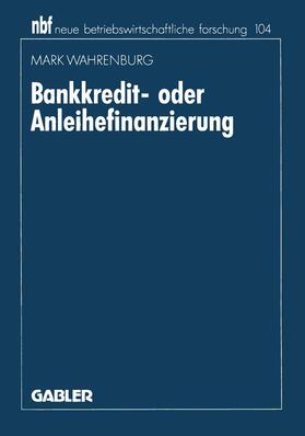  Bankkredit- oder Anleihefinanzierung | Buch |  Sack Fachmedien