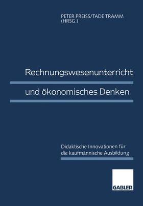 Tramm / Preiß |  Rechnungswesenunterricht und ökonomisches Denken | Buch |  Sack Fachmedien