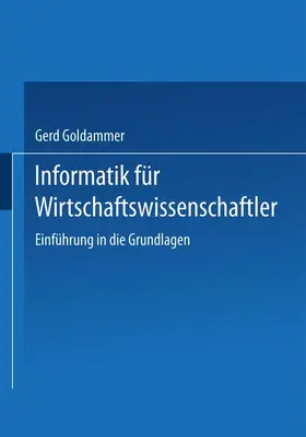 Goldammer |  Informatik für Wirtschaft und Verwaltung | Buch |  Sack Fachmedien