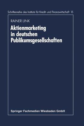 Link |  Link, R: Aktienmarketing in deutschen Publikumsgesellschafte | Buch |  Sack Fachmedien