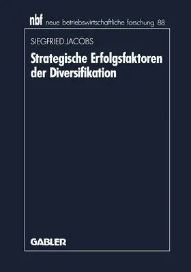 Jacobs |  Strategische Erfolgsfaktoren der Diversifikation | Buch |  Sack Fachmedien