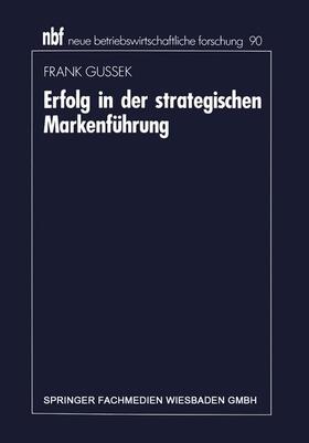 Gussek |  Erfolg in der strategischen Markenführung | Buch |  Sack Fachmedien