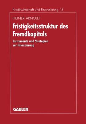 Arnoldi |  Fristigkeitsstruktur des Fremdkapitals | Buch |  Sack Fachmedien