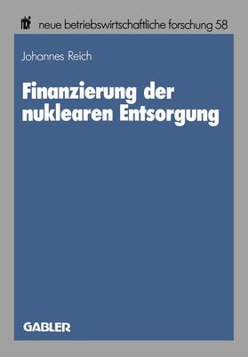 Reich |  Reich, J: Finanzierung der nuklearen Entsorgung | Buch |  Sack Fachmedien